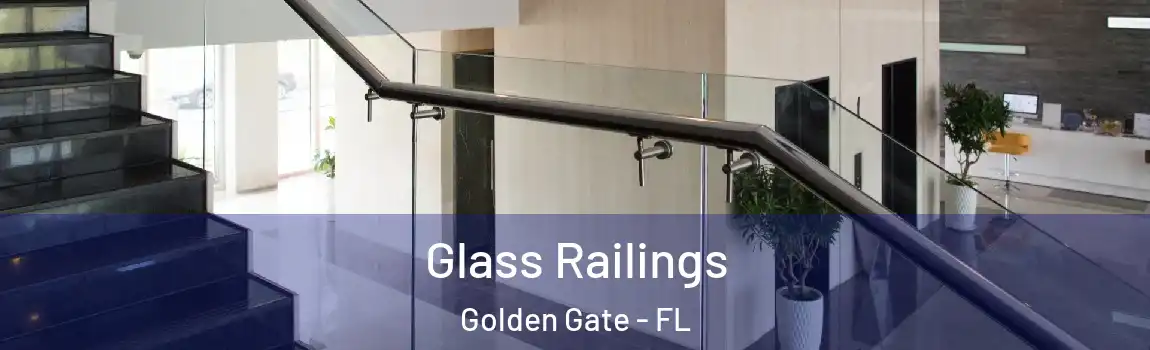 Glass Railings Golden Gate - FL