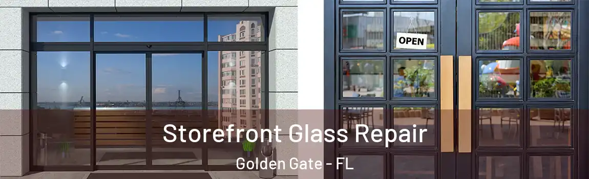 Storefront Glass Repair Golden Gate - FL